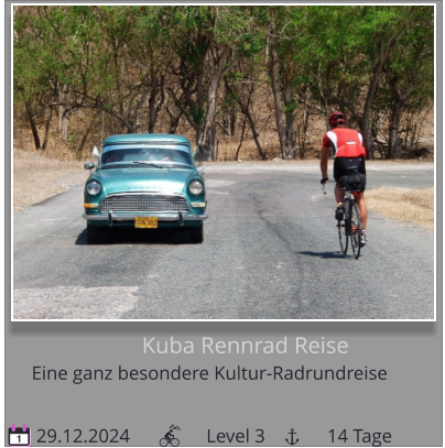 Kuba Rennrad Reise Eine ganz besondere Kultur-Radrundreise      29.12.2024                Level 3             14 Tage 1