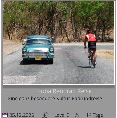 Kuba Rennrad Reise Eine ganz besondere Kultur-Radrundreise      05.12.2026                Level 3             14 Tage 1